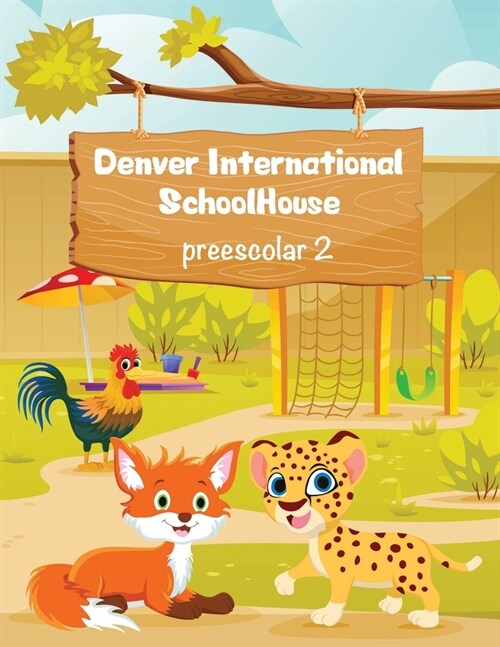 Denver International SchoolHouse Preescolar 2 (Paperback)