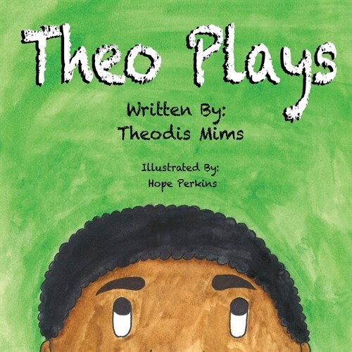 Theo Plays (Paperback)