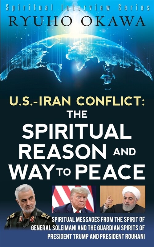 U.S.-Iran Conflict: The Spiritual Reason and Way to Peace (Paperback)