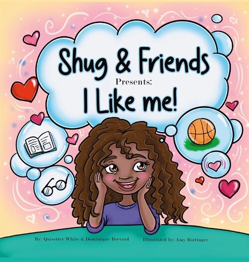 Shug & Friends Presents: I Like Me! (Hardcover)