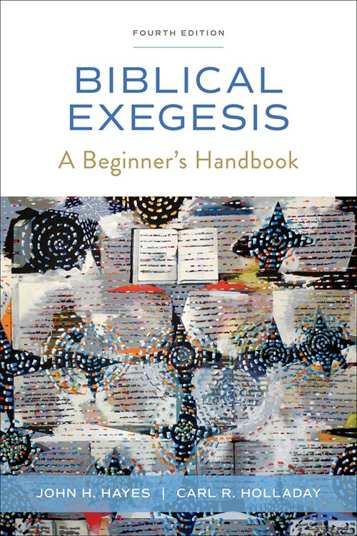 Biblical Exegesis, 4th ed. (Paperback)