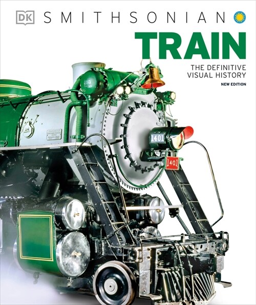 Train: The Definitive Visual History (Hardcover, 2)