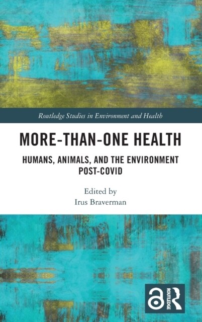More-than-One Health : Humans, Animals, and the Environment Post-COVID (Hardcover)