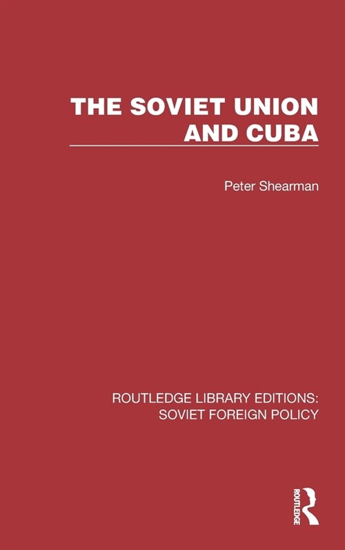 The Soviet Union and Cuba (Hardcover)