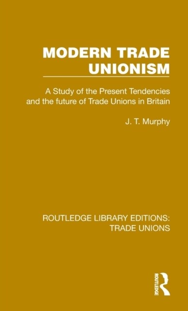Modern Trade Unionism (Hardcover)