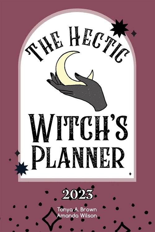 The Hectic Witchs Planner (Paperback)