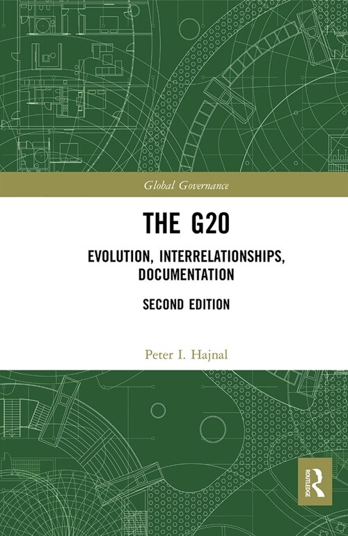 The G20 : Evolution, Interrelationships, Documentation (Paperback, 2nd ed.)