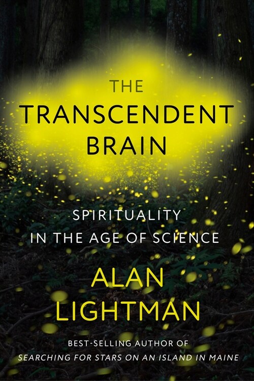 The Transcendent Brain: Spirituality in the Age of Science (Hardcover)