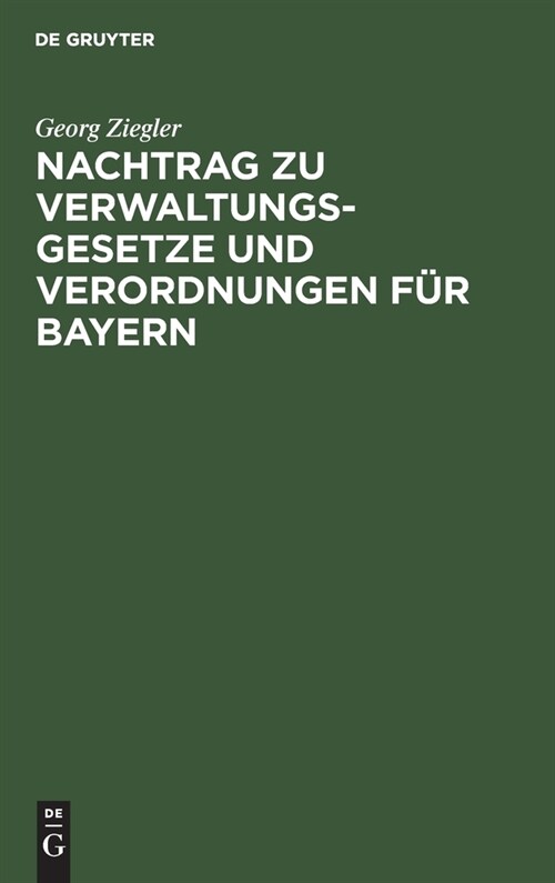 Nachtrag Zu Verwaltungsgesetze Und Verordnungen F? Bayern (Hardcover, 5, 5. Aufl., Repri)