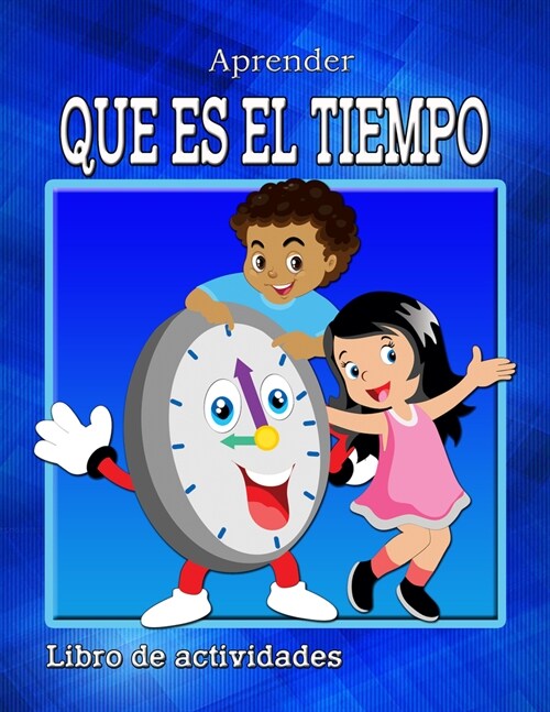 Aprender Que Es El Tiempo: Libro de Actividades (Paperback)