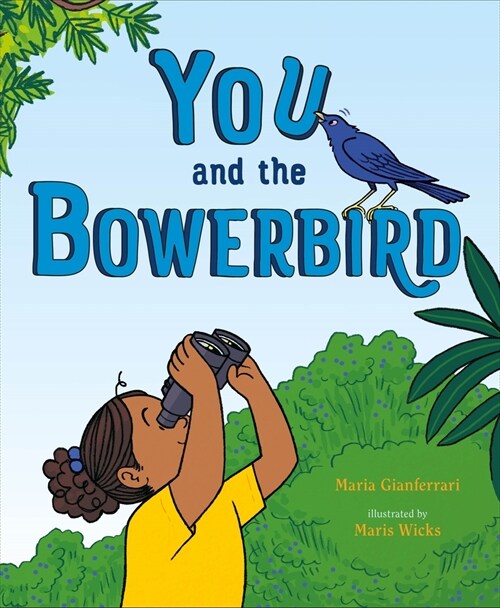 You and the Bowerbird (Hardcover)