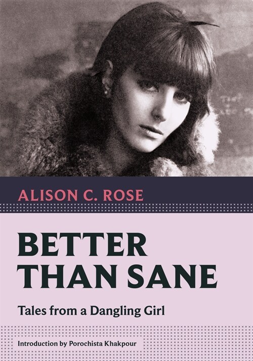 Better Than Sane: Tales from a Dangling Girl (Paperback)