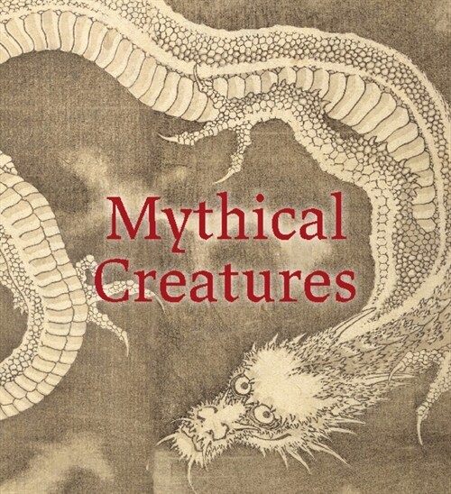 Mythical Creatures (Hardcover)