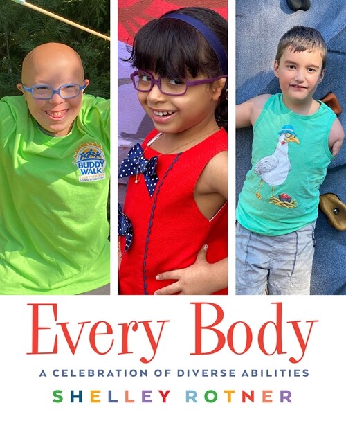 Every Body: A Celebration of Diverse Abilities (Hardcover)