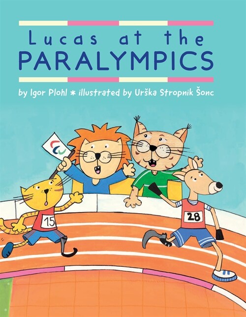 Lucas at the Paralympics (Paperback)