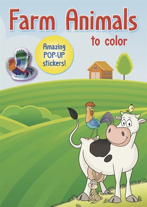 Farm Animals to Color: Amazing Pop-Up Stickers (Paperback)