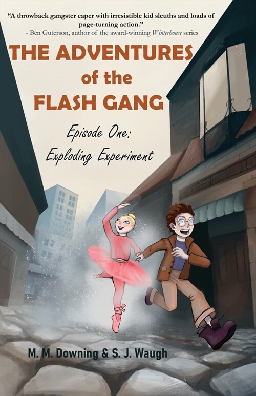 The Adventures of the Flash Gang: Episode One: Exploding Experiment (Paperback)