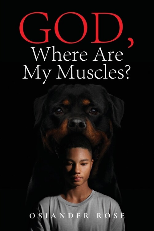 God, Where Are My Muscles? (Paperback)