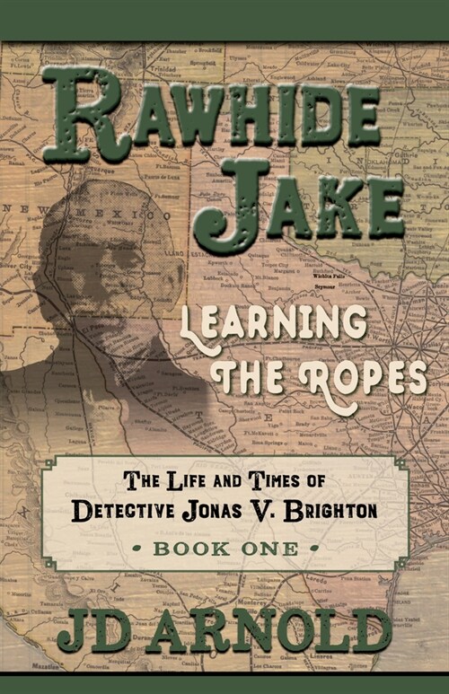 Rawhide Jake: Learning the Ropes (Paperback)