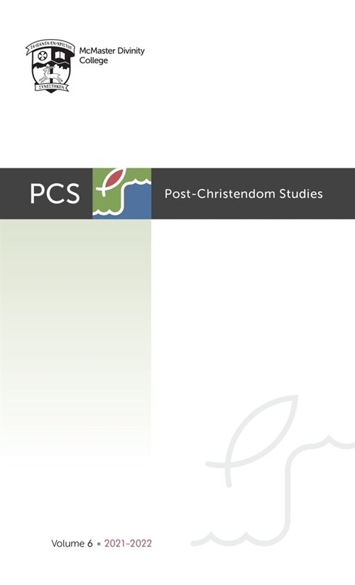 Post-Christendom Studies: Volume 6 (Hardcover)