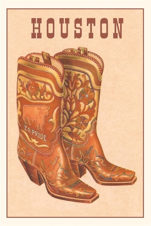 Vintage Journal Fancy Cowboy Boots, Houston (Paperback)