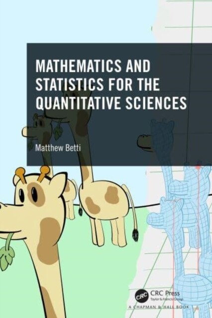 Mathematics and Statistics for the Quantitative Sciences (Hardcover)