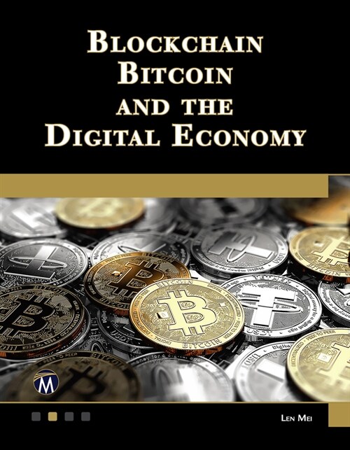 Blockchain, Bitcoin, and the Digital Economy (Paperback)