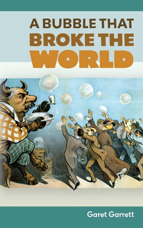 A Bubble that Broke the World (Hardcover)