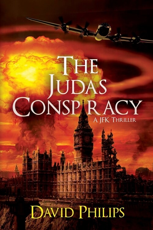 The Judas Conspiracy: A JFK Thriller (Paperback)