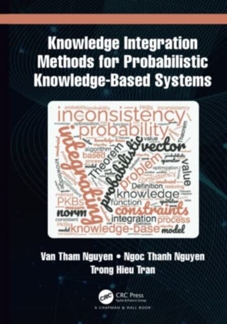Knowledge Integration Methods for Probabilistic Knowledge-Based Systems (Hardcover)