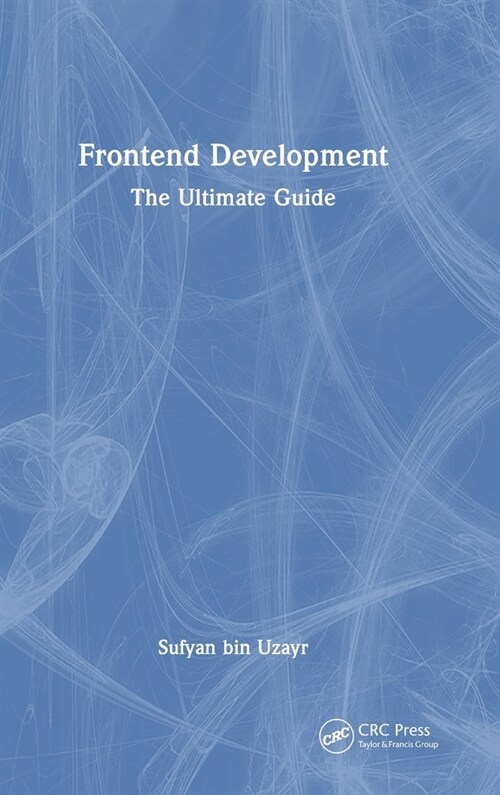 Frontend Development : The Ultimate Guide (Hardcover)