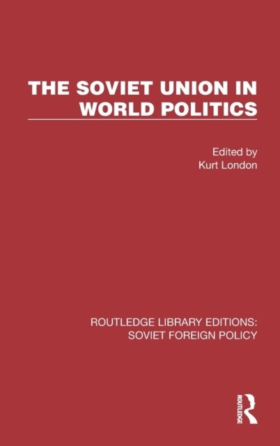 The Soviet Union in World Politics (Hardcover)