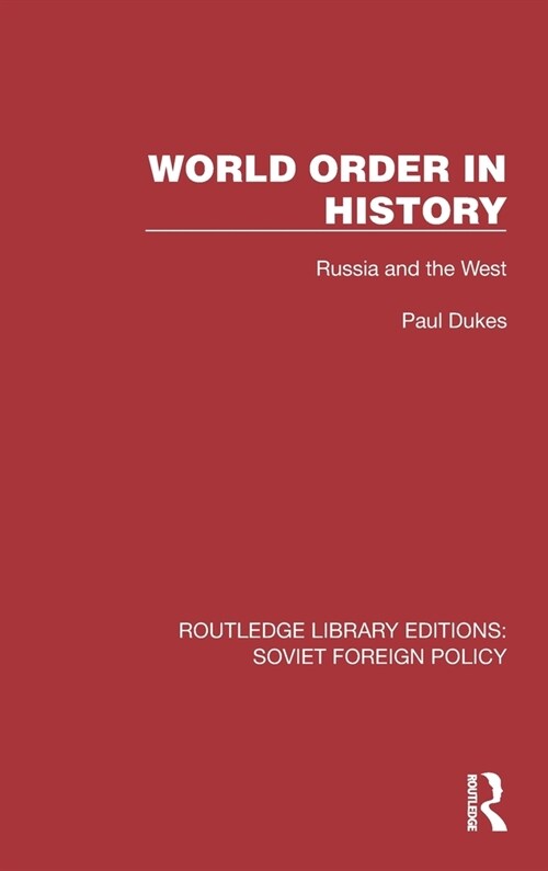 World Order in History : Russia and the West (Hardcover)