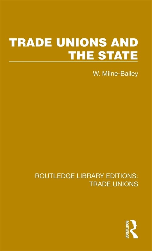 Trade Unions and the State (Hardcover)