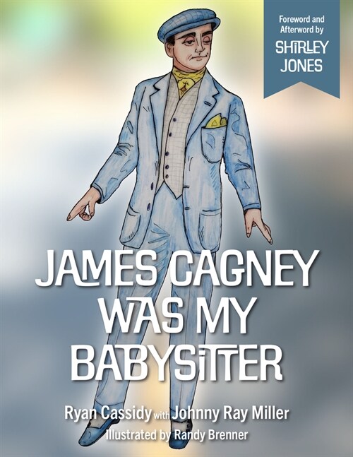 James Cagney Was My Babysitter (Hardcover)