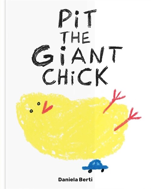 Pit the Giant Chick (Hardcover)