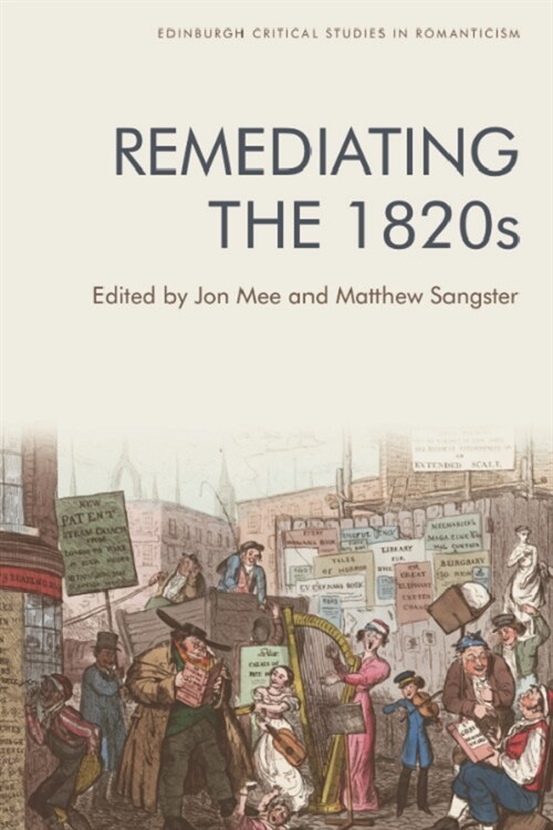 Remediating the 1820s (Hardcover)