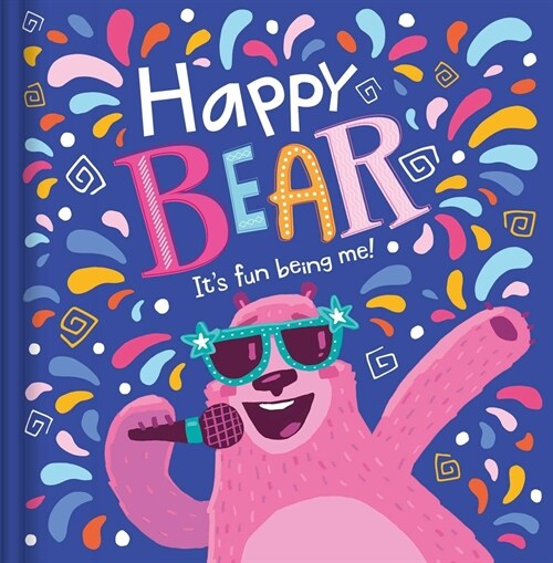 Happy Bear: Its Fun Being Me! (Hardcover)