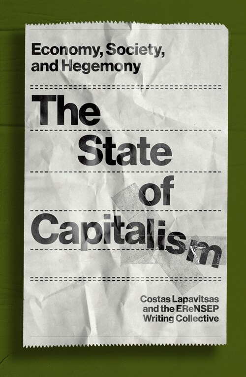 The State of Capitalism : Economy, Society, and Hegemony (Paperback)
