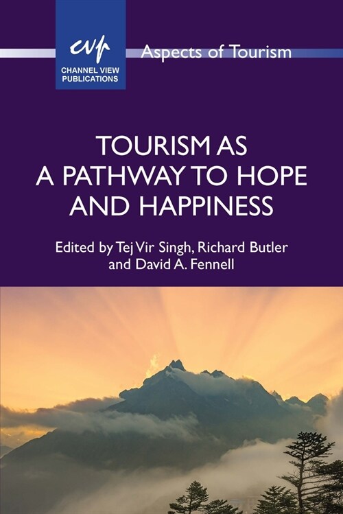Tourism as a Pathway to Hope and Happiness (Paperback)