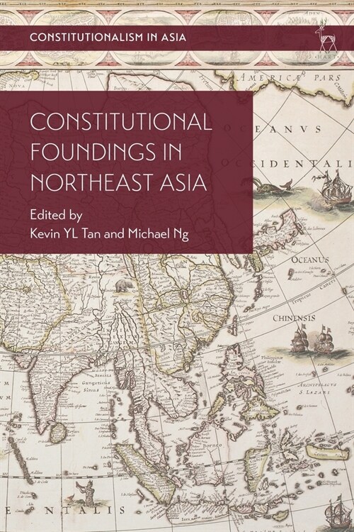 Constitutional Foundings in Northeast Asia (Paperback)