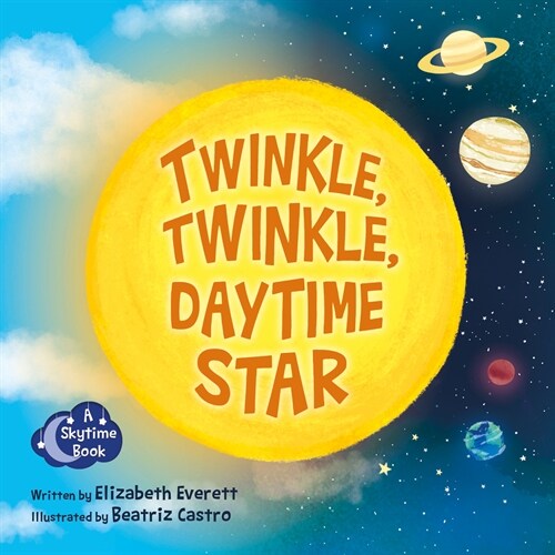 Twinkle, Twinkle, Daytime Star (Board Books)