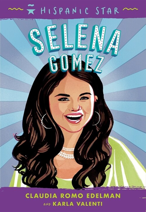 Hispanic Star: Selena Gomez (Hardcover)