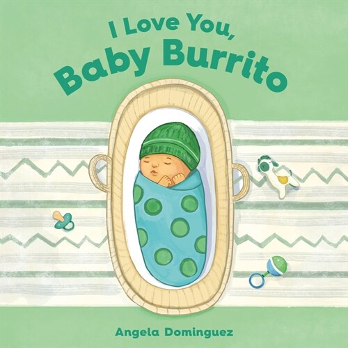 I Love You, Baby Burrito (Board Books)