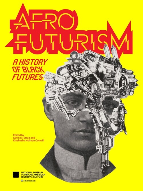 Afrofuturism: A History of Black Futures (Hardcover)