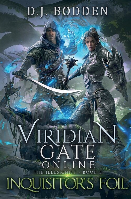 Viridian Gate Online: Inquisitors Foil (The Illusionist Book 3) (Paperback)