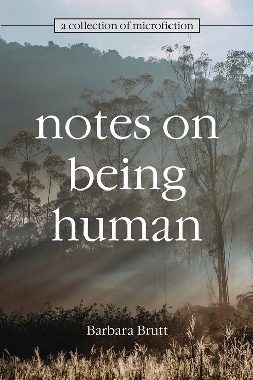 Notes on Being Human (Paperback)