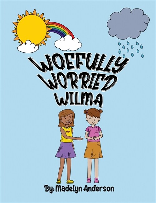 Woefully Worried Wilma (Paperback)