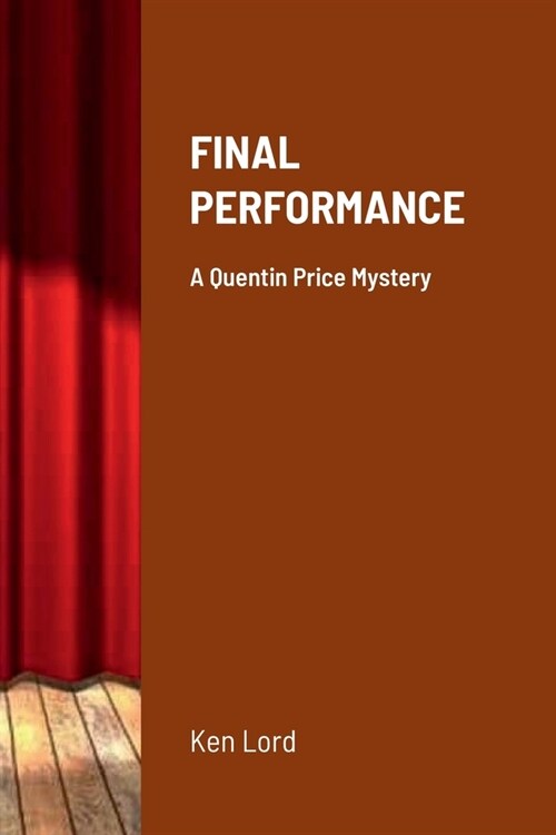 Final Performance: A Quentin Price Mystery (Paperback)