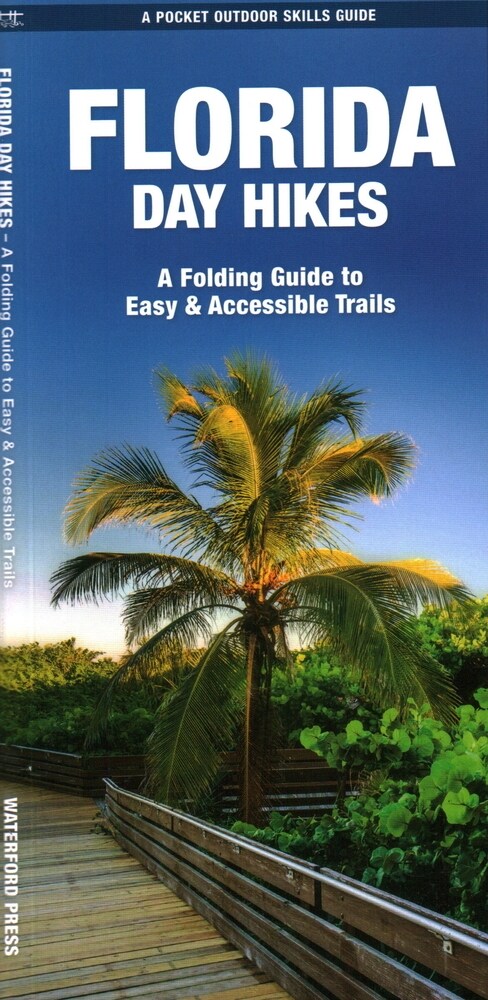 Florida Day Hikes: A Folding Guide to Easy & Accessible Trails (Paperback)